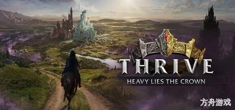 盛世繁荣:皇冠之重/Thrive: Heavy Lies The Crown-方舟游戏网