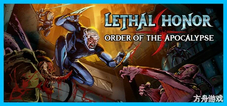 绝命荣光:末世之序/Lethal Honor – Order of the Apocalypse-方舟游戏网