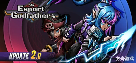 电竞教父/Esports Godfather-方舟游戏网