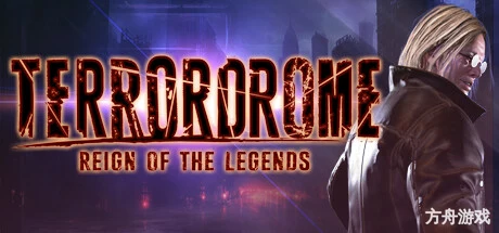 恐怖格斗：传奇统治/Terrordrome – Reign of the Legends-方舟游戏网