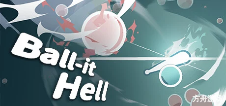 满头大汗了吧，击球手！/Ball-it Hell-方舟游戏网