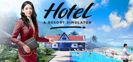 酒店：度假村模拟/Hotel: A Resort Simulator-方舟游戏网