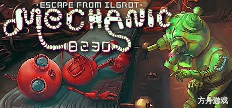 机械师8230:逃离伊格罗特/Mechanic 8230: Escape from Ilgrot-方舟游戏网