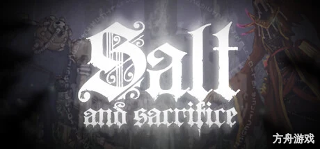 盐与献祭/Salt and Sacrifice