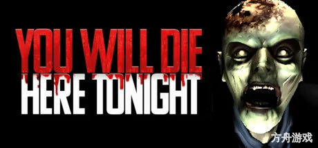 你今晚会死在这里/You Will Die Here Tonight-方舟游戏网