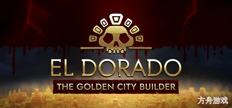 黄金国:黄金城建设者/El Dorado: The Golden City Builder-方舟游戏网