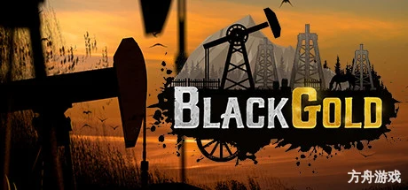 黑金:石油钻井模拟器/Black Gold: Oil Drilling Simulator-方舟游戏网