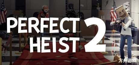 完美抢劫2/Perfect Heist 2-方舟游戏网