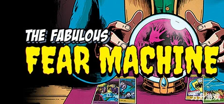 妙不可言的恐惧机器/The Fabulous Fear Machine