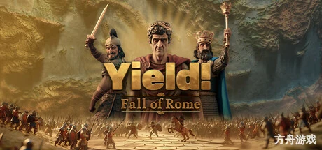 罗马陨落/Yield! Fall of Rome-方舟游戏网
