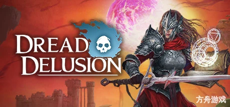 恐惧幻觉/Dread Delusion-方舟游戏网
