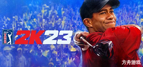 PGA巡回赛2K23/PGA TOUR 2K23-方舟游戏网
