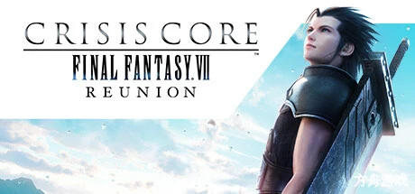 最终幻想7:核心危机 重聚/CRISIS CORE –FINAL FANTASY VII– REUNION-方舟游戏网