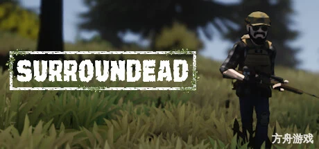死亡环绕/SurrounDead-方舟游戏网