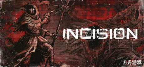切口/INCISION-方舟游戏网
