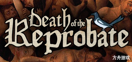 堕落者之死/Death of the Reprobate-方舟游戏网
