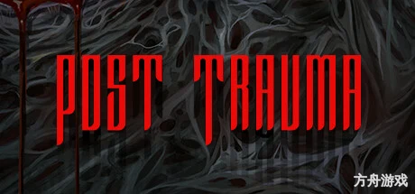 创伤之后/Post Trauma-方舟游戏网