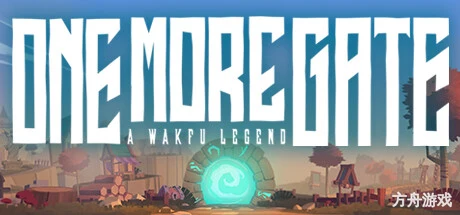 一门之隔/One More Gate : A Wakfu Legend-方舟游戏网