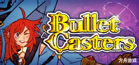 弹幕魔法师/Bullet Casters