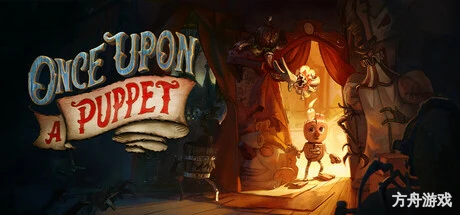 木偶往事/Once Upon A Puppet-方舟游戏网