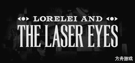 洛蕾莱与激光眼/Lorelei and the Laser Eyes-方舟游戏网