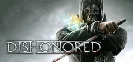耻辱1/羞辱1/Dishonored-方舟游戏网