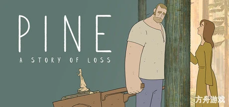 Pine: 情与逝/Pine: A Story of Loss-方舟游戏网