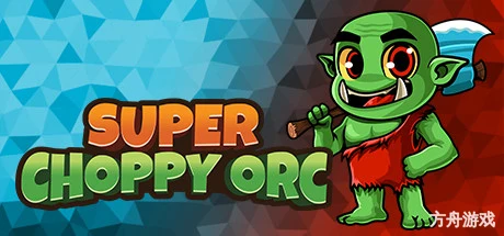 超级斩兽人/Super Choppy Orc-方舟游戏网