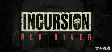 红河行动/Incursion Red River-方舟游戏网