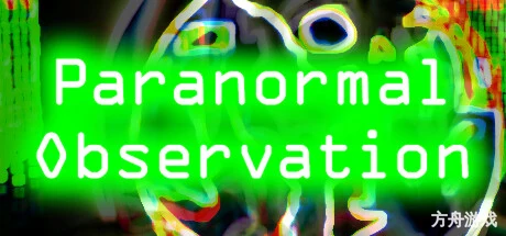 超自然观察/Paranormal Observation-方舟游戏网