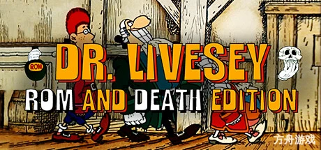 李甫西大夫:罗姆酒与死亡版/DR LIVESEY ROM AND DEATH EDITION-方舟游戏网