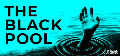 黑色池塘/The Black Pool-方舟游戏网