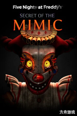玩具熊的五夜后宫：模仿者的秘密/Five Nights at Freddy’s: Secret of the Mimic-方舟游戏网