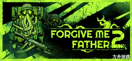 原谅我父亲2/Forgive Me Father 2-方舟游戏网