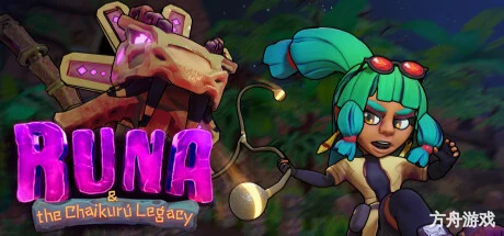 露娜与查库鲁传奇/Runa & the Chaikurú Legacy-方舟游戏网