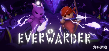 永恒守望/Everwarder-方舟游戏网