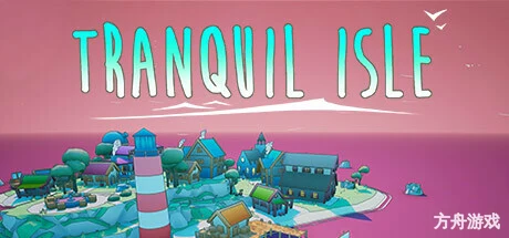 宁静小岛/Tranquil Isle-方舟游戏网