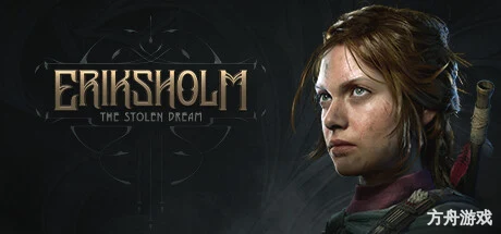 埃里克斯霍姆:被偷走的梦/Eriksholm: The Stolen Dream-方舟游戏网