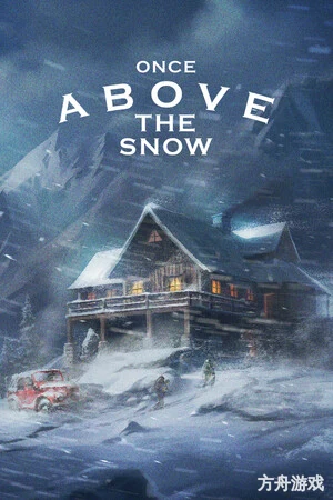 覆雪之上/Above the Snow-方舟游戏网