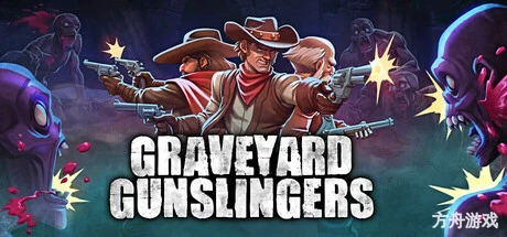 墓地枪手/Graveyard Gunslingers-方舟游戏网