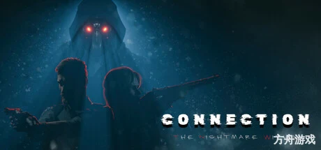连接:内心的恶梦/Connection: The Nightmare Within-方舟游戏网