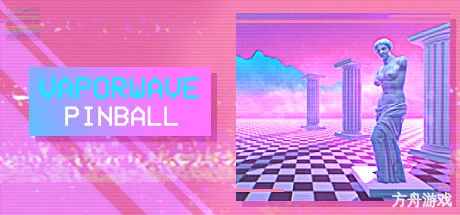 蒸汽波弹子球/Vaporwave Pinball-方舟游戏网