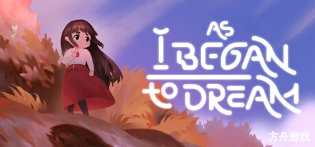 当我开始做梦时/As I Began To Dream-方舟游戏网