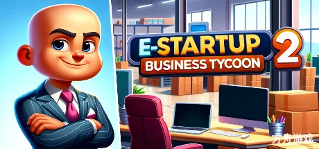 电子启动2：商业大亨/E-Startup 2 : Business Tycoon