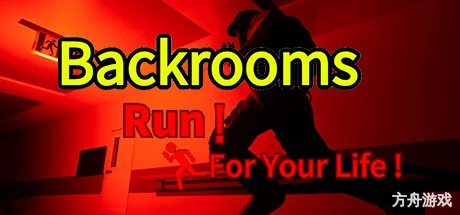 后室：为生命而奔跑！/Backrooms:Run For Your Life!