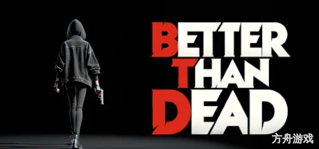 胜过死亡/Better Than Dead