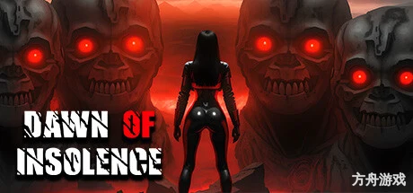 傲慢黎明/Dawn Of Insolence-方舟游戏网