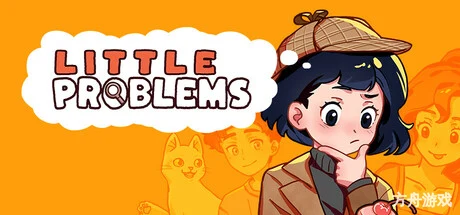 小小麻烦: 温馨侦探游戏/Little Problems: A Cozy Detective Game-方舟游戏网