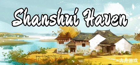 山水画乡/Shanshui Haven-方舟游戏网