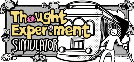 哲学梗模拟器/Thought Experiment Simulator-方舟游戏网